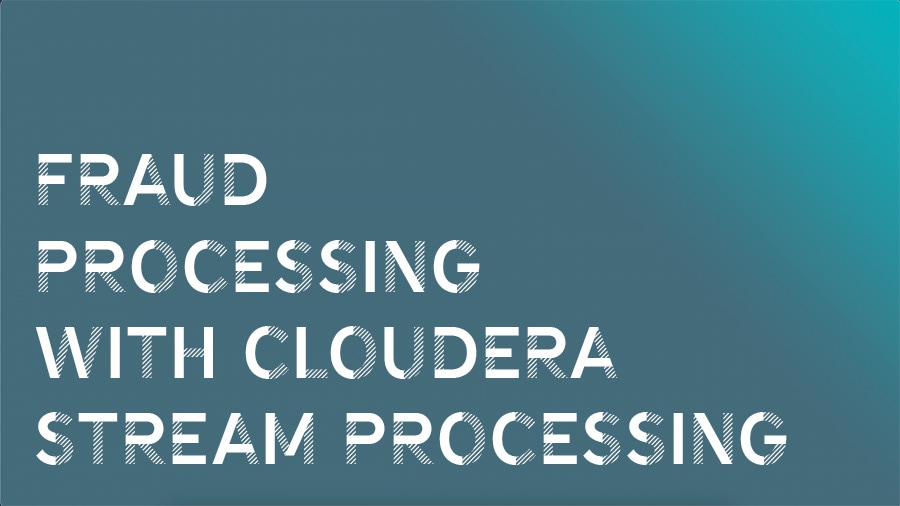 Cloudera Stream Processing による不正処理